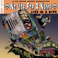 No Use For A Name - Live In A Dive - LP