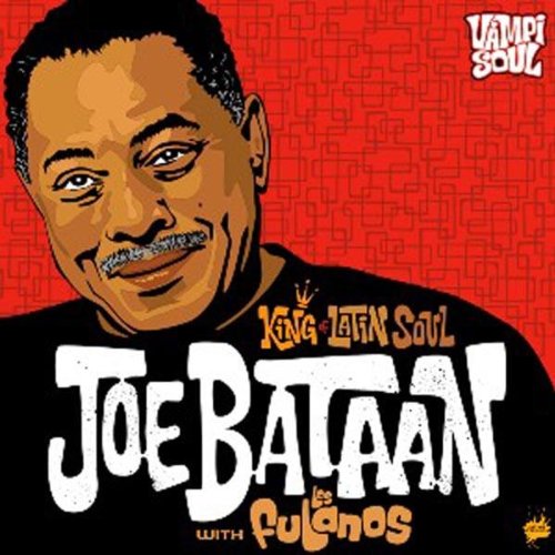 JOE BATAAN CD King Of Latin Soul (Fulanos)