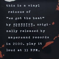 Adhesive - We Got The Beat - LP