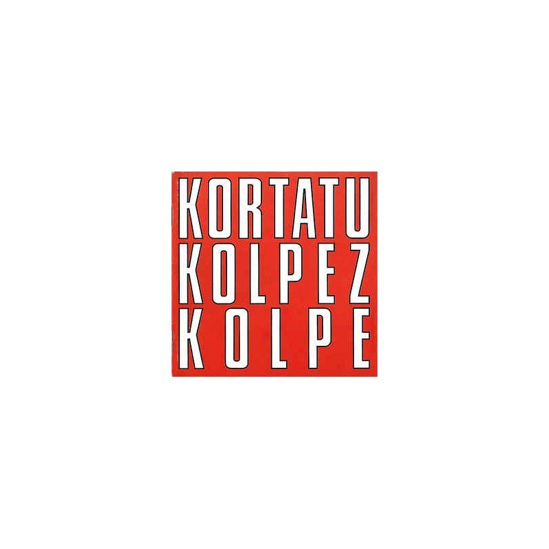 Kortatu - Kolpez Kolpe - CD