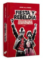 Corral, Jerry - Fiesta and Rebellion - An Oral History of R.R.V. - Book