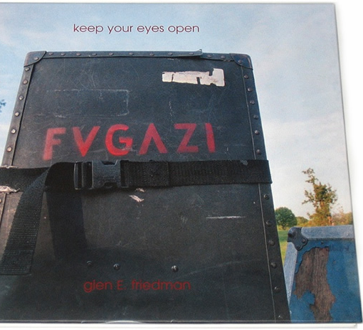 Fugazi - Keep Your Eyes Open (Glen E. Friedman) - Libro