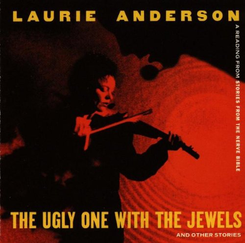 Laurie Anderson - The Ugly One With The Jewels - CD - CD Muy Buen Estado / Portada Muy Buen Estado (VG+/VG+)