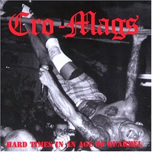 Cro-Mags - Hard Times In An Age Of Quarrel - 2xCD - CDs Muy Buen Estado / Portada Muy Buen Estado (VG+/VG+)