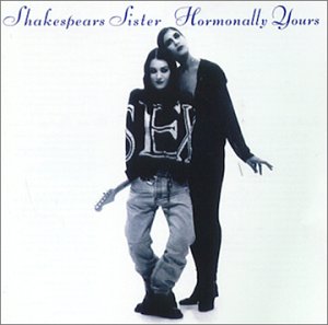 Shakespears Sister - Hormonally Yours - CD - CD Muy Buen Estado / Portada Muy Buen Estado (VG+/VG+)