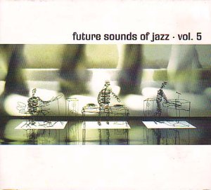 Various Artists - Future Sound of Jazz Vol.5 - 2xCD - CDs Muy Buen Estado / Portada Muy Buen Estado (VG+/VG+)