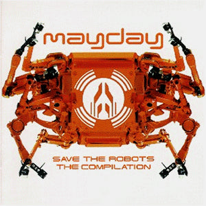 Various Artists - Mayday Compliation Vol. 11 - Save The Robots - CD - CD Muy Buen Estado / Portada Muy Buen Estado (VG+/VG+)