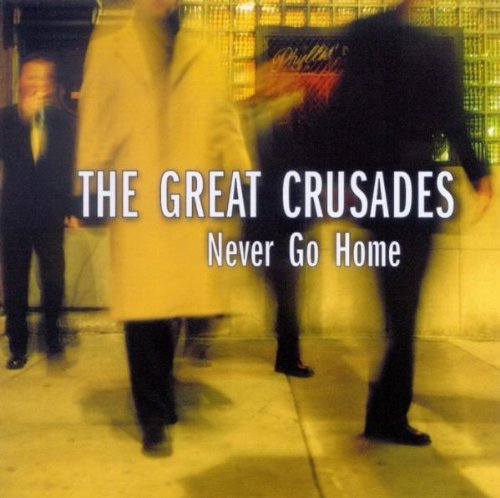 The Great Crusades - Never Go Home - CD - CD Muy Buen Estado / Portada Muy Buen Estado (VG+/VG+)