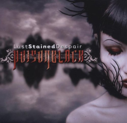 Poisonblack - Lust Stained Despair - CD - CD Muy Buen Estado / Portada Muy Buen Estado (VG+/VG+)