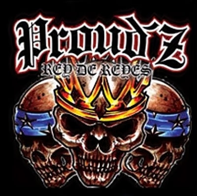 Proud'z - Rey De Reyes - CD