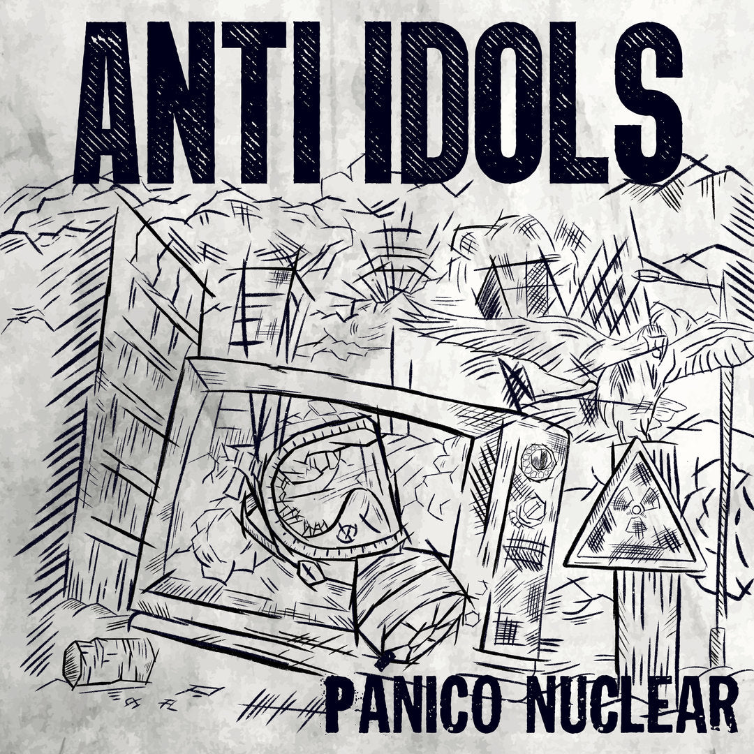 Anti-Idols - Panico Nuclear - 7"