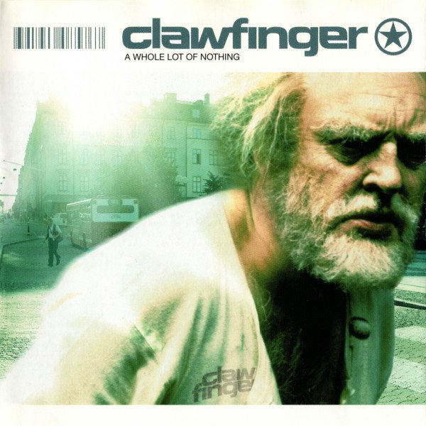 Clawfinger - A Whole Lot Of Nothing - CD