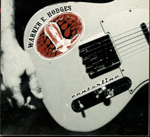 Warner E. Hodges – Centerline - CD - Digipak - 2008 - Jerkin' Crocus – JERK 10 - NEW / SEALED.