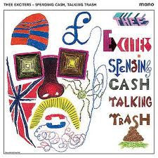 Thee Exciters - Spending Cash, Talking Trash (CD, Album, Mono)
