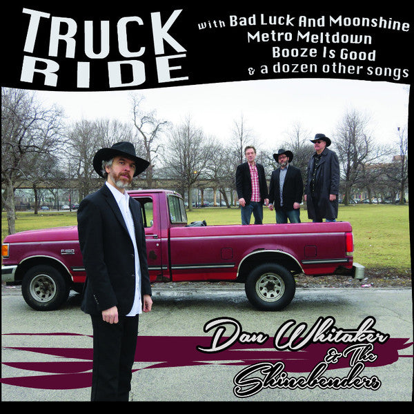 Dan Whitaker & The Shinebenders – Truck Ride - CD - Digipak - NEW / SEALED.