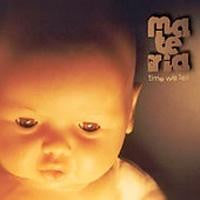 Materia – Time will tell - CD - NUEVO - PRECINTADO / NEW – SEALED.