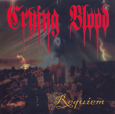 Crying Blood – Requiem - CD - NUEVO / PRECINTADO - NEW / SEALED.