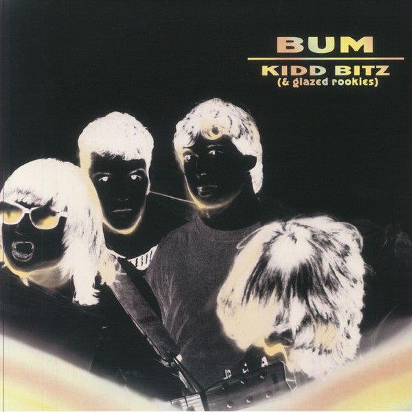 Bum - Kidd Bitz (& Glazed Rookies) (LP, Comp, White)