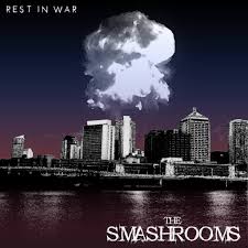 The Smashrooms – Rest In War - CD - Nuevo sin usar pero no precintado / New unplayed but not sealed.