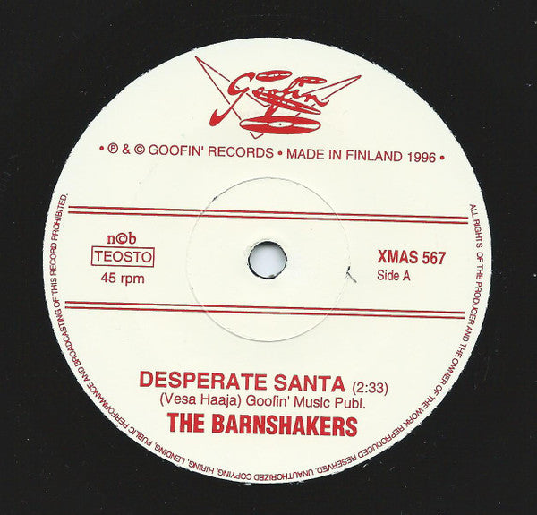 The Barnshakers – Desperate Santa - 7" - 1996 - Goofin' Records – XMAS 567 - Like New / Like New (M- / Generic)