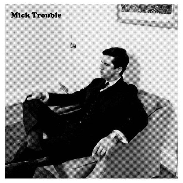 Mick Trouble – It’s Mick Trouble’s Second LP - LP - 2022 - Emotional Response – ER118 - Nuevo sin usar pero no precintado / New and unplayed but not sealed.