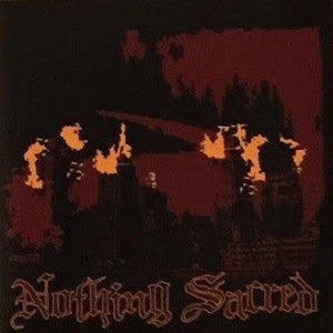 Nothing Sacred – Nothing Sacred - CD - 2005 - Preserving Silence Records – PSR014 - New and unplayed but not sealed.