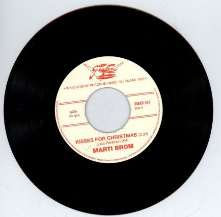 Marti Brom – Kisses For Christmas - 7" - 1997 - Goofin' Records – XMAS 569 - Like New (M-/Generic)