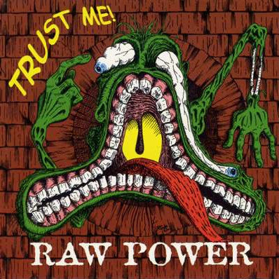Raw Power – Trust Me! - CD - 2000 - NoBrain Records – NBR 012 - CD Very Good Condition (VG+) / Cover New (M)