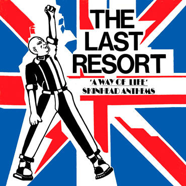 The Last Resort – A Way Of Life - Skinhead Anthems - LP - 2021 - Puke N Vomit Records – PNV 111