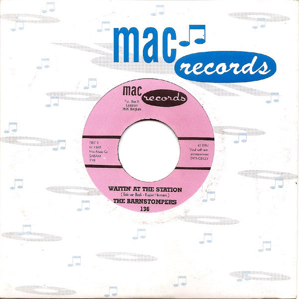 The Barnstompers – What Am I Gonna Do - 7 " - 1994 - Mac Records – M 136 - Como Nuevo / Like New (M- / Generic)