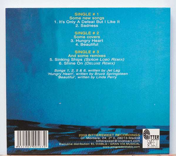 Jet Lag – 3 Singles EP - CD EP - 2003 - Bittersweet Recordings – BS-020-CD - NUEVO / PRECINTADO - NEW / SEALED.