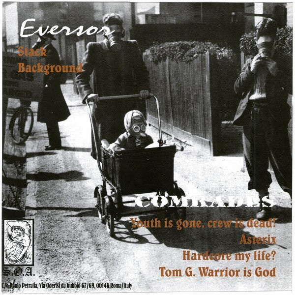 Eversor / Comrades – Eversor / Comrades - 7" - 1998 - SOA Records – SOA 45 - Vinyl Near Mint / Cover Near Mint (M-/M-).