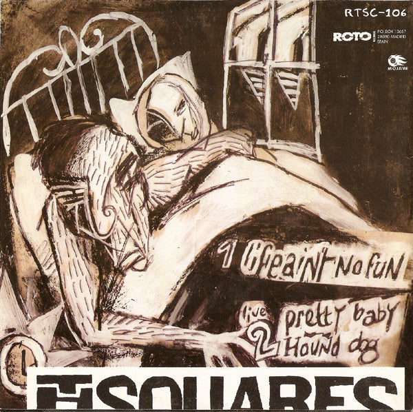 The Squares - Life Ain't No Fun (7")