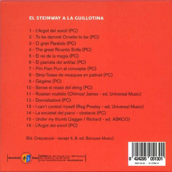 Pascal Comelade – El Steinway A La Guillotina - CD - 2014 - DiscMedi Blau – DM5130-02 - New and unplayed but not sealed.