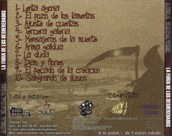 Abra Kadaver – La Furia De Los Desheredados - CD - 2004 - Biolenzia Sonora – 007 - Nuevo sin usar pero no precintado / New and unplayed but not sealed.