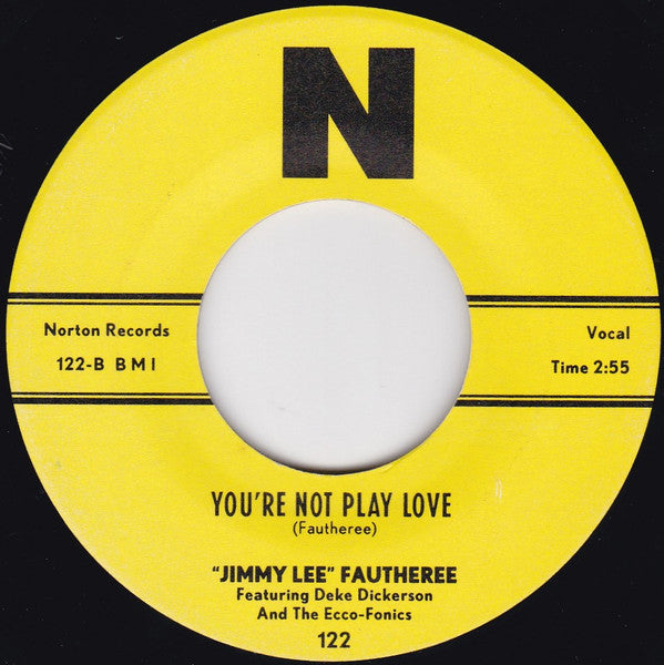 "Jimmy Lee" Fautheree Featuring Deke Dickerson And The Ecco-Fonics – I Want The Cake (And Not The Crumbs) - 7" - Norton Records – 122 - Como Nuevo / Like New (M- / Generic)