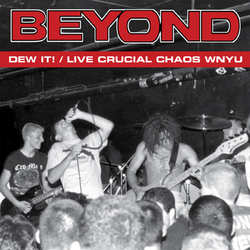 Beyond - Dew It! / Live Crucial Chaos WNYU - LP - Color