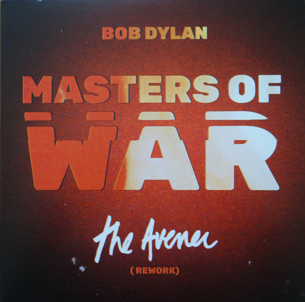 Bob Dylan - Masters Of War (The Avener Rework) – (RSD 2018) - 7"