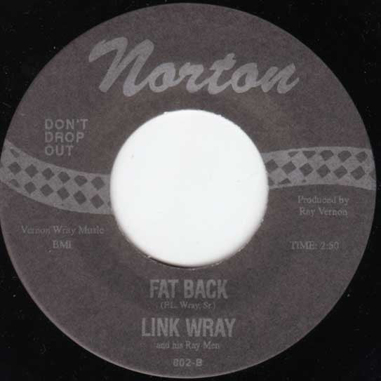 Link Wray And His Ray Men – Ace Of Spades / Fat Back - 7" - 1995 - Norton Records – 802 - Like New / Like New (M-/M-)