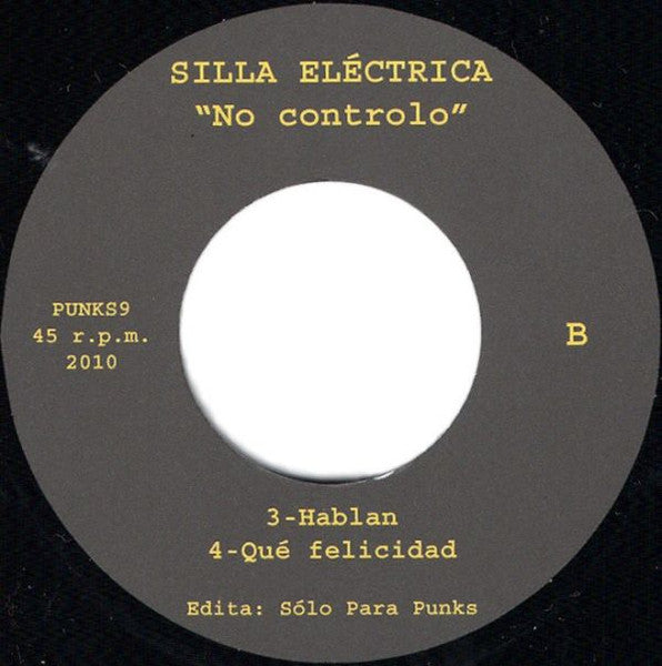 Silla Eléctrica – No Controlo - 7" - 2010 - Solo Para Punks – PUNKS9