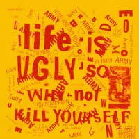 Various - Life Is Ugly So Why Not Kill Yourself (Color) - LP