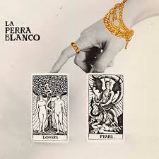 La Perra Blanco - Lovers And Fears - LP