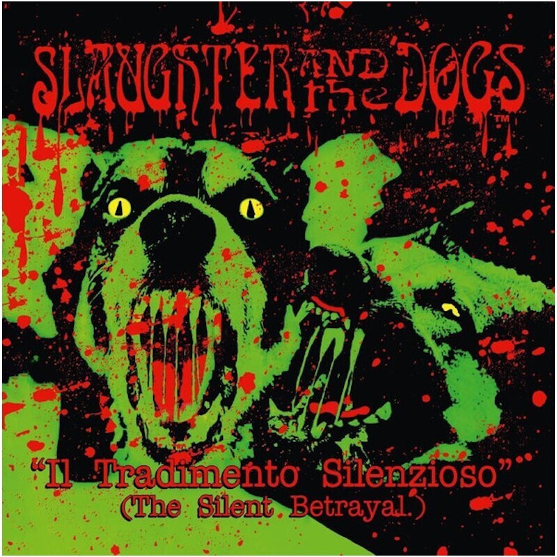 Slaughter And The Dogs - Il Tradimento Silenzioso - LP