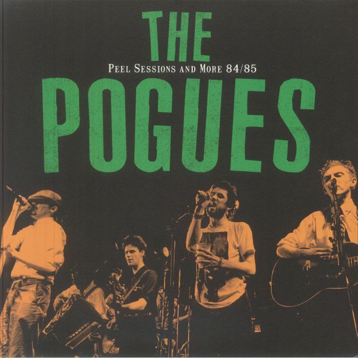 Pogues - The Peel Sessions And More 84/85 - LP