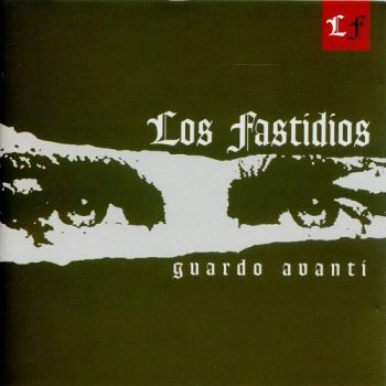 Los Fastidios - Guardo Avanti - CD