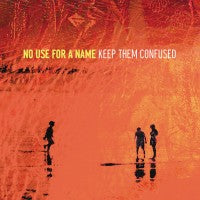 No Use For A Name - Keep Them Confused - LP