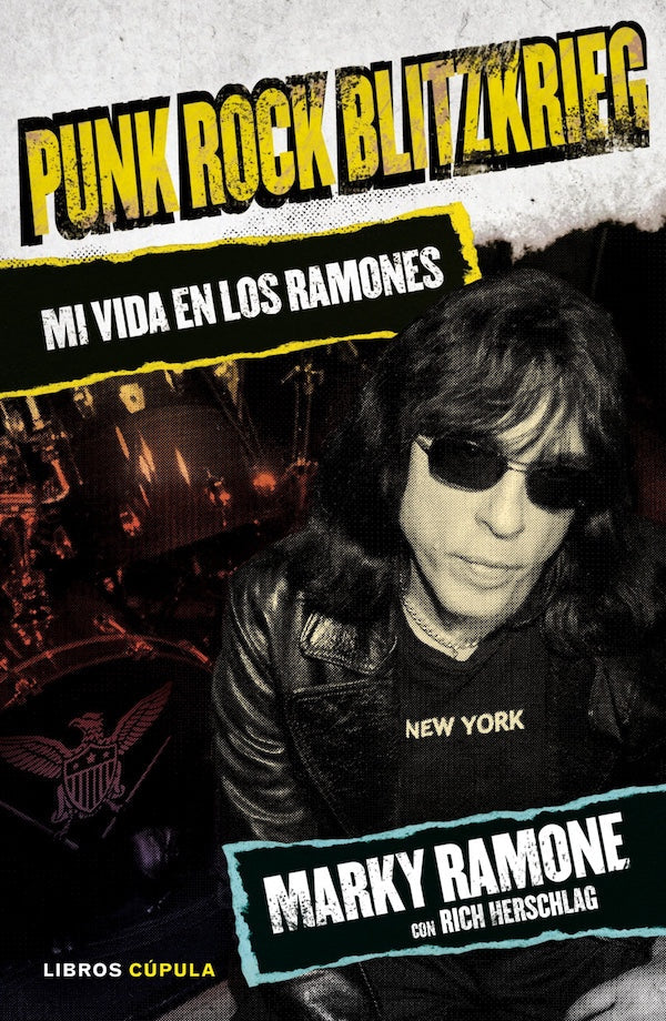 Marky Ramone con Rich Herschlag - Punk rock blitzkrieg: Mi vida en los Ramones - Libro