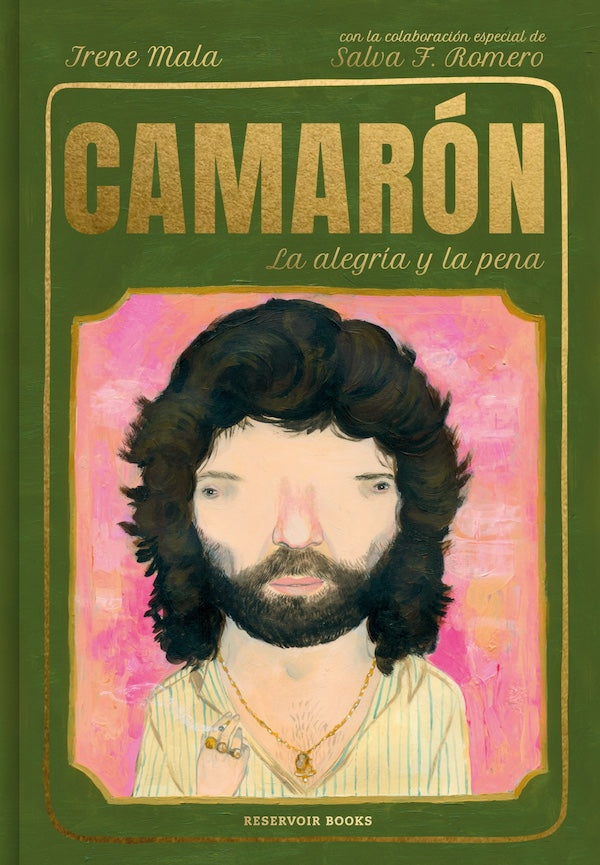 Irene Mala - Camarón, la alegría y la pena - Libro