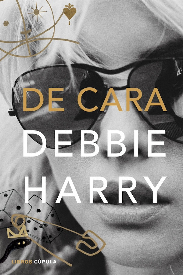 Debbie Harry - De cara - Libro