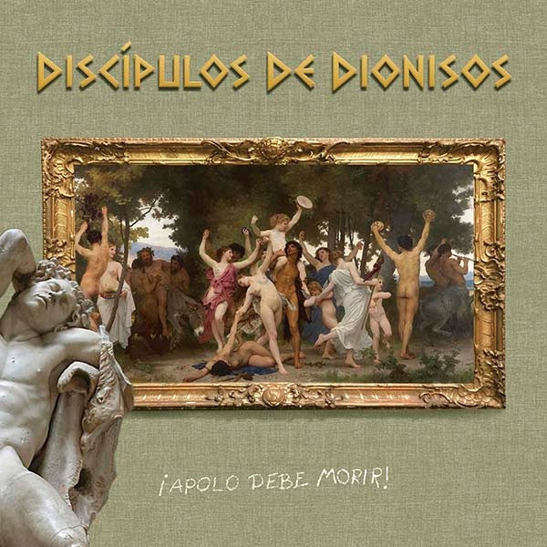 Discipulos De Dionisos - ¡Apolo Debe Morir! - LP